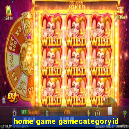 home game gamecategoryid